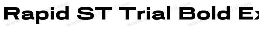 Rapid ST Trial Bold Extended字体转换